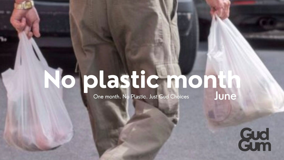 This World Environment Day, Join Gud Gum’s #NoPlasticMonth Challenge