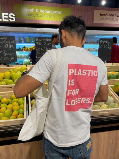 Plastic is for losers | White Cotton T-shirt | Carry Good Vibes Everywhere!